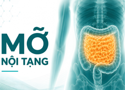 Mỡ nội tạng - Nguy cơ âm thầm đằng sau vòng bụng tăng dần
